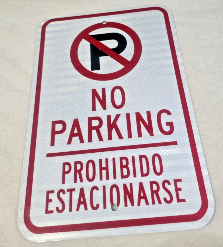 Heavy Duty Bilingual « No Parking » Metal Sign « Prohibido Estacionarse » 18×12 inch