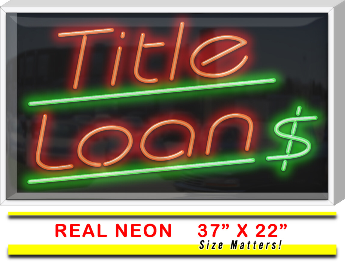 OUTDOOR Title Loans Neon Sign | Jantec | 37&Prime; x 22&Prime; | Loan Collateral Cash
