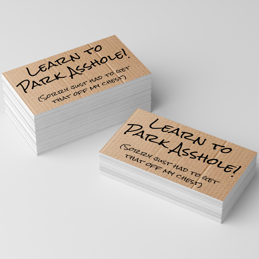 Learn to Park Assh**e Sorry had to get that off my chest Business cards 100 Pack