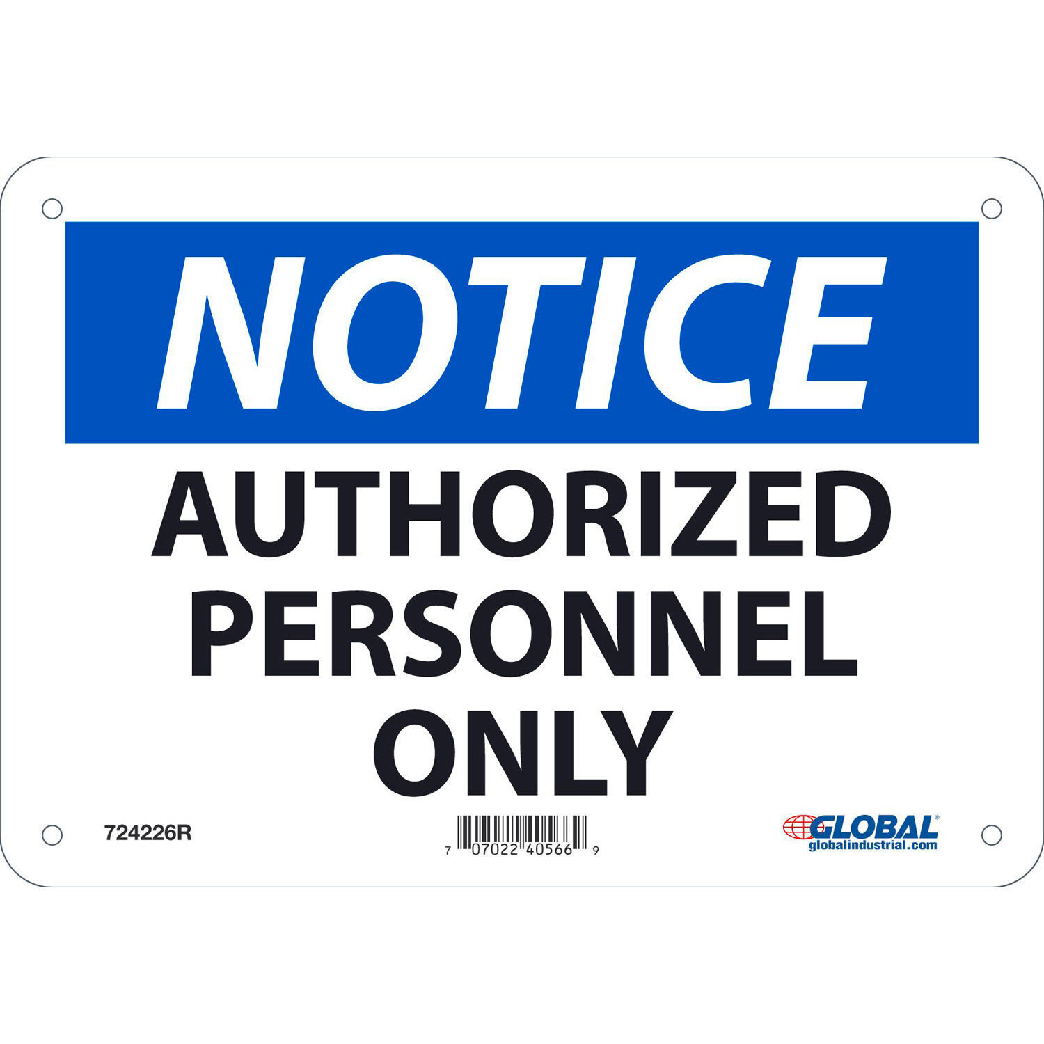 Notice Authorized Personnel Only Sign 7×10 Rigid Plastic