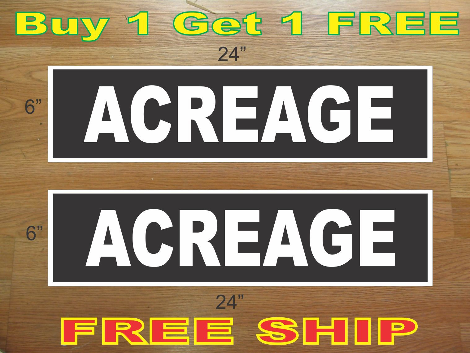 White on Black ACREAGE 6&Prime;x24&Prime; REAL ESTATE RIDER SIGNS Buy 1 Get 1 FREE