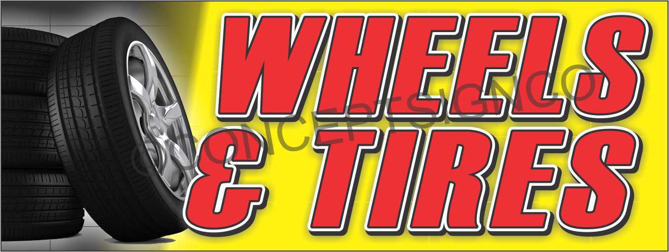 1.5&rsquo;X4&prime; WHEELS & TIRES BANNER Sign Auto Car Automotive Repair Service Shop Rims