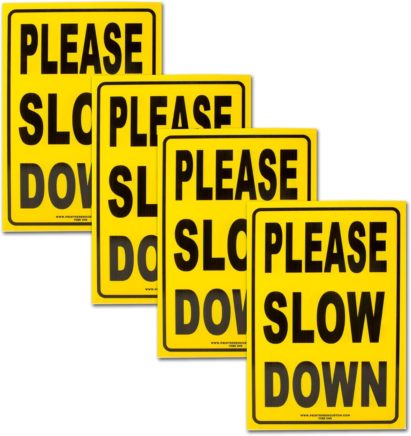 VIBE INK Bundle of Please Slow down Bright Yellow, Non-Reflective – 12&Prime; X 18&Prime; Ye