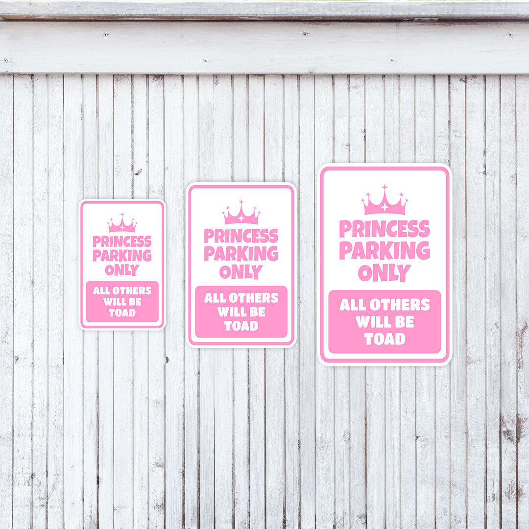 Portrait Round Plus Princess Parking Only All Others Will Be Toad Wall/Door Sign