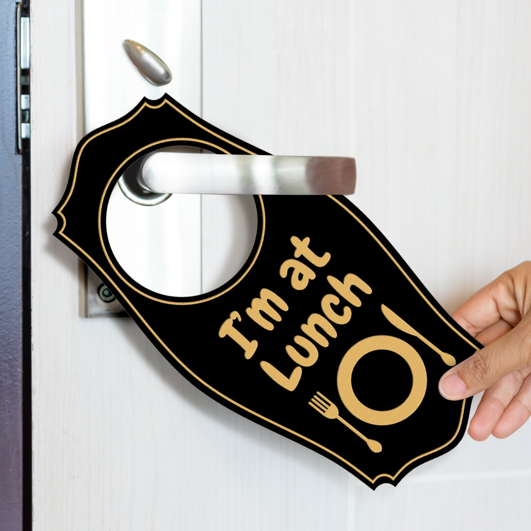 I&rsquo;m At Lunch Door Hanger | House or Business Door Sign