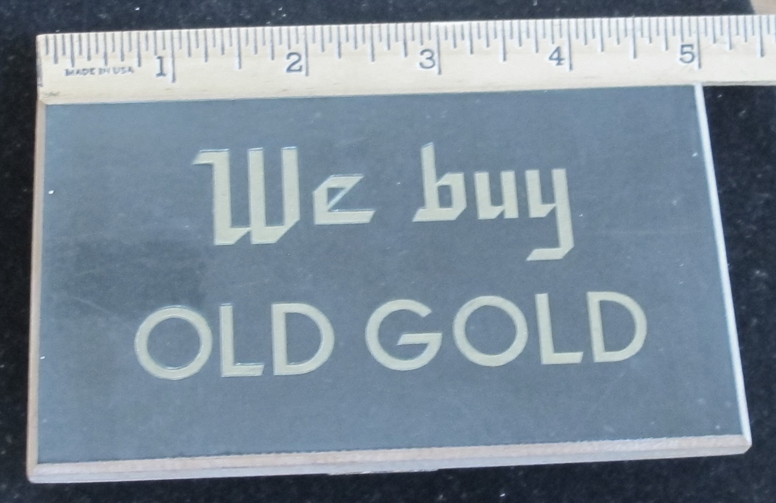 Standing WOOD SIGN – WE BUY OLD GOLD – Used Jeweler Jewelry Store or Retailer