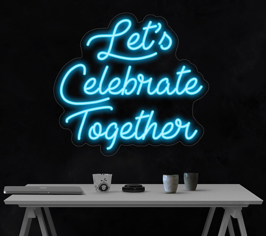 Let&rsquo;s Celebrate Together LED Neon Sign 25&Prime;L x 23&Prime;H #LF072