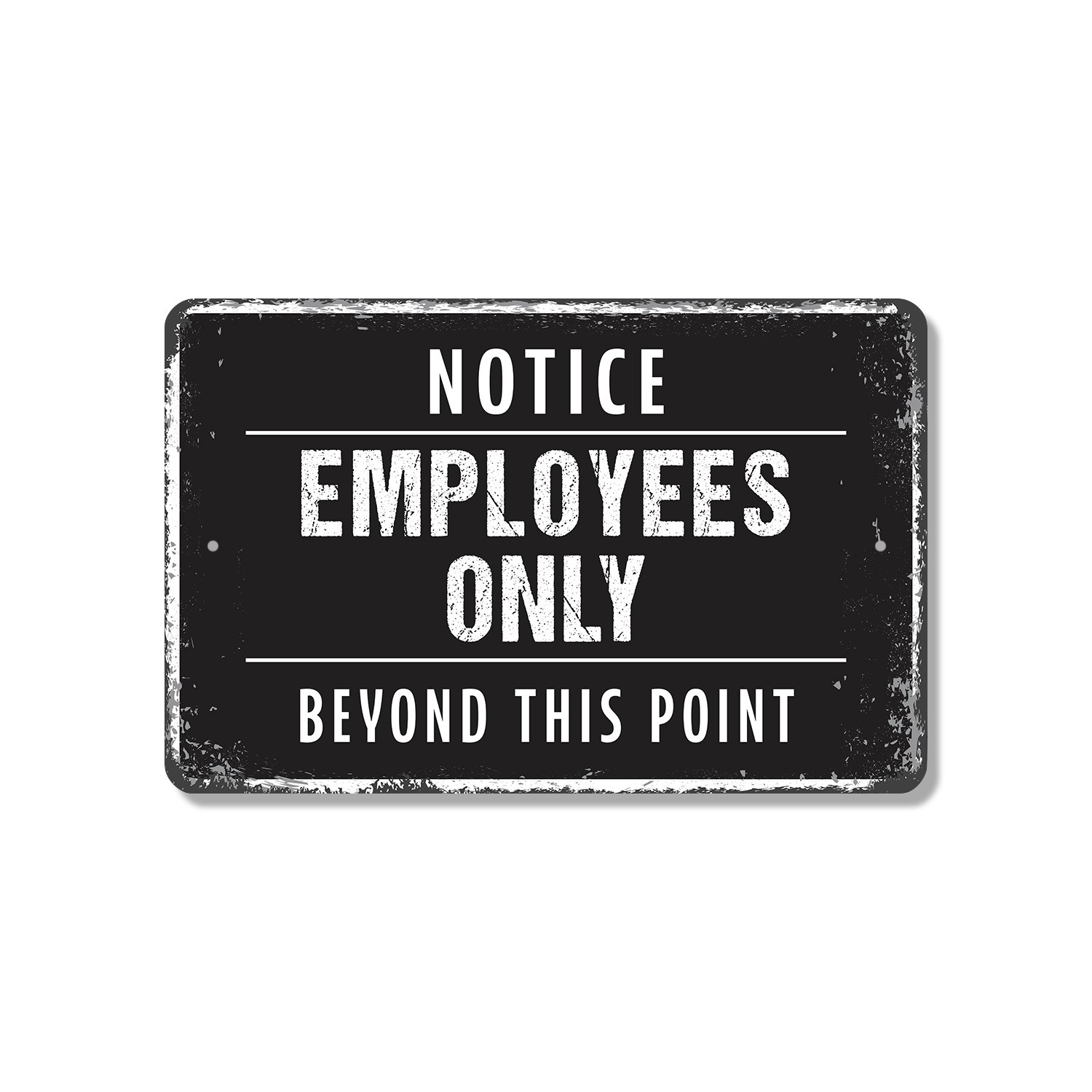 Notice Employees Only Beyond This Point Sign Authorized Personnel Inside