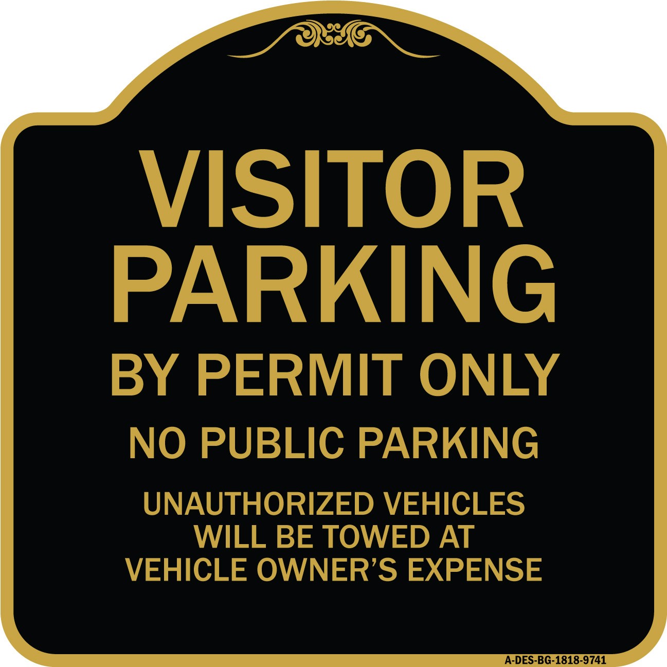 Designer Series – Visitor Parking By Permit Only No Public Parking Metal Sign