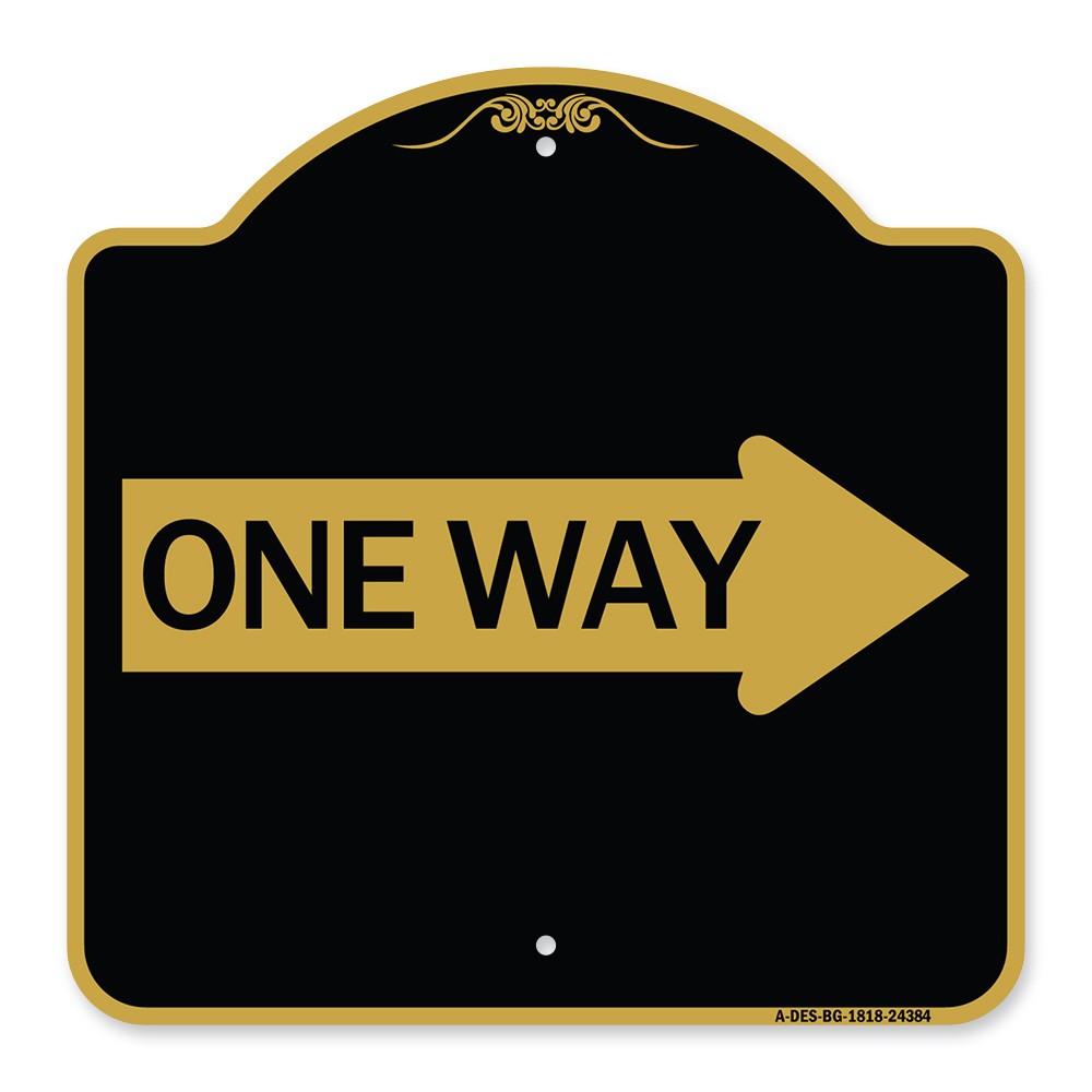 Designer Series – One Way (With Right Arrow) Heavy Gauge Aluminum