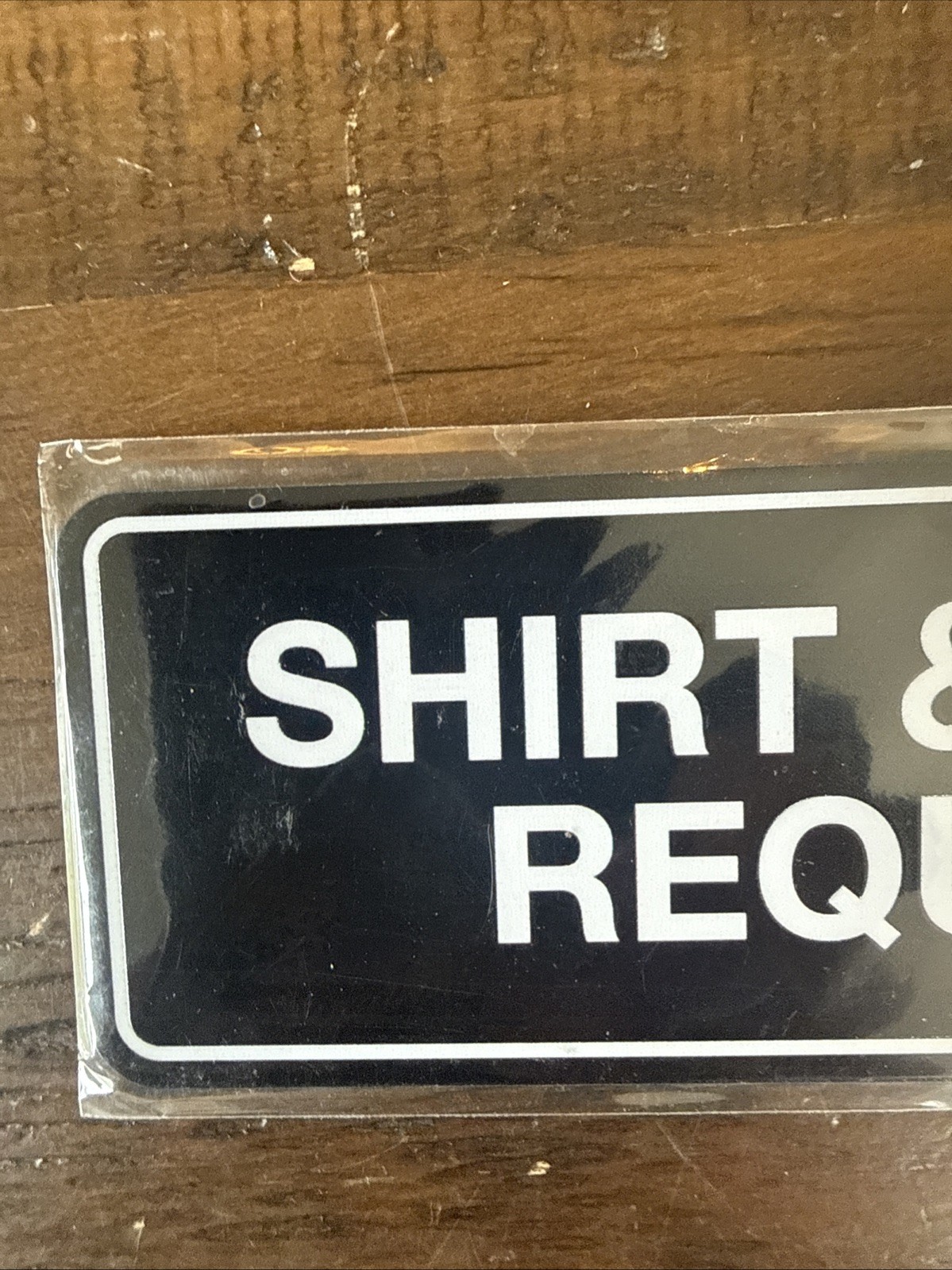 Standard Shirt & Shoes Required Sign Black – Small 2&Prime; X 6&Prime;
