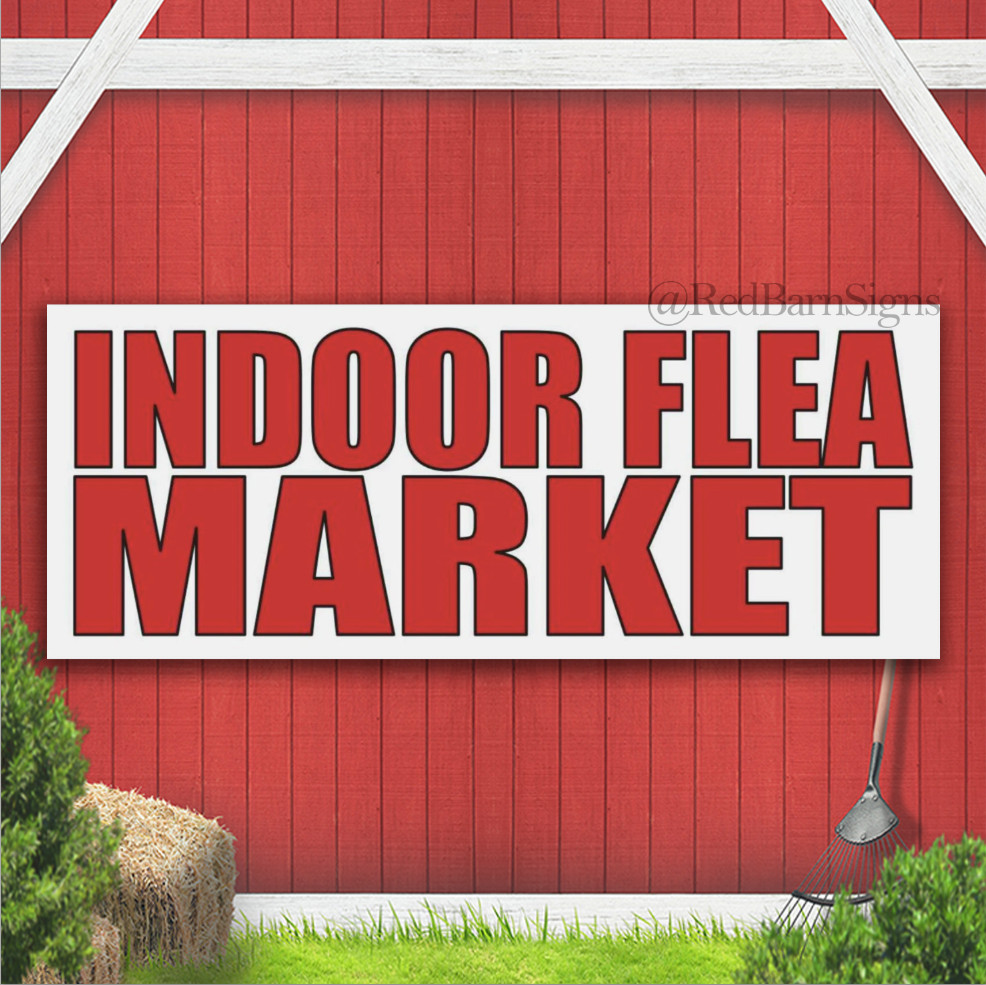 INDOOR FLEA MARKET Indoor Outdoor Banner Sign with grommets