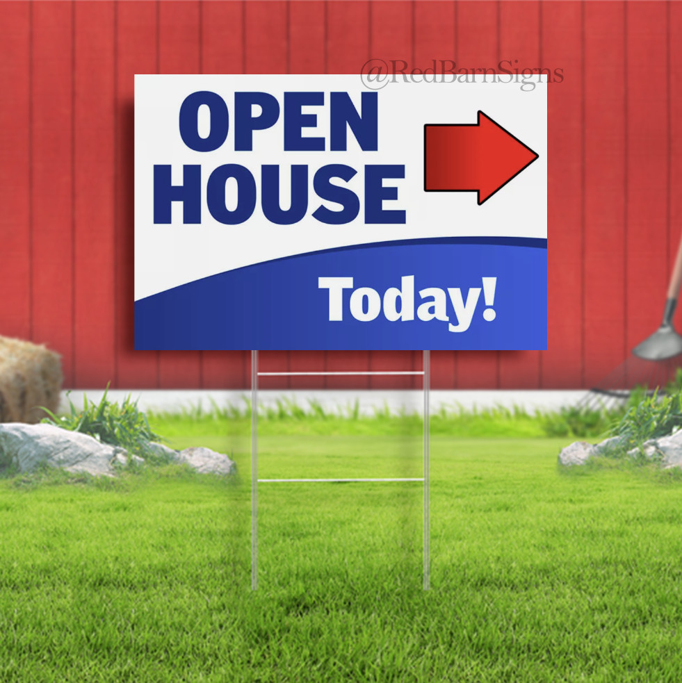 OPEN HOUSE TODAY (Arrow) One-Sided Yard Sign with Metal Stakes