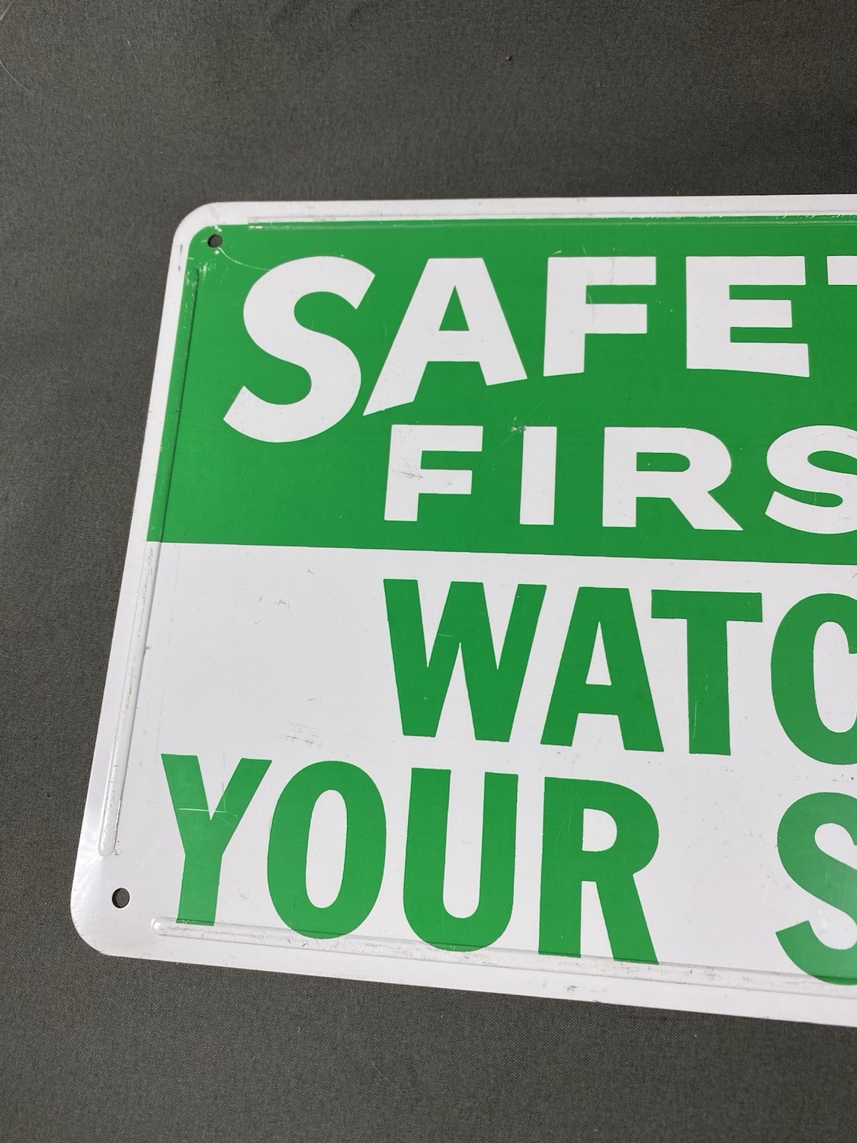 Vintage Green/white “Safety First Watch Your Step”Sign 10×7”