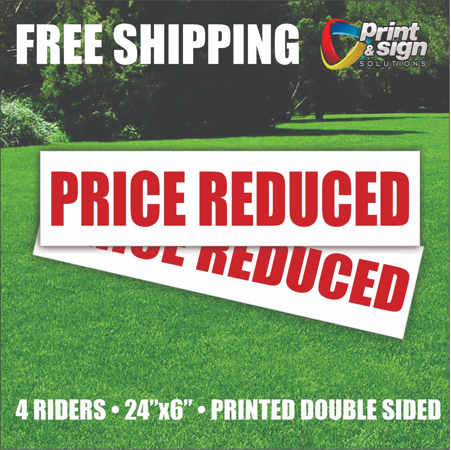4PC PRICE REDUCED 6&Prime;x24&Prime; REAL ESTATE RIDER SIGN 2 Sided HOMES PLASTIC REALTOR