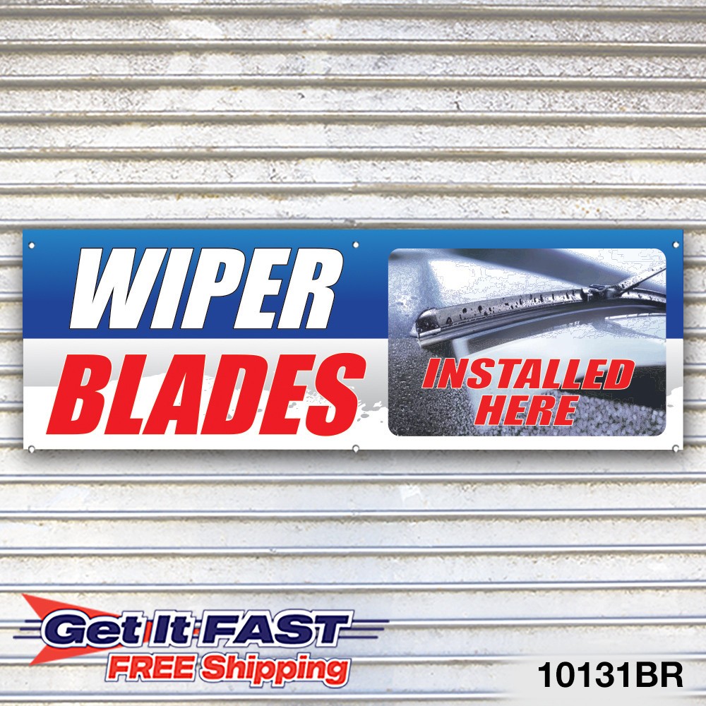 Wiper Blades Installed Here Banner Sign Tire Dealer Service Bay Garage