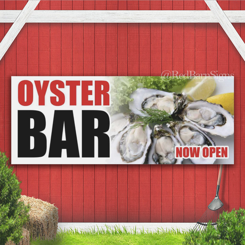 OYSTER BAR NOW OPEN Indoor Outdoor Banner Sign with grommets