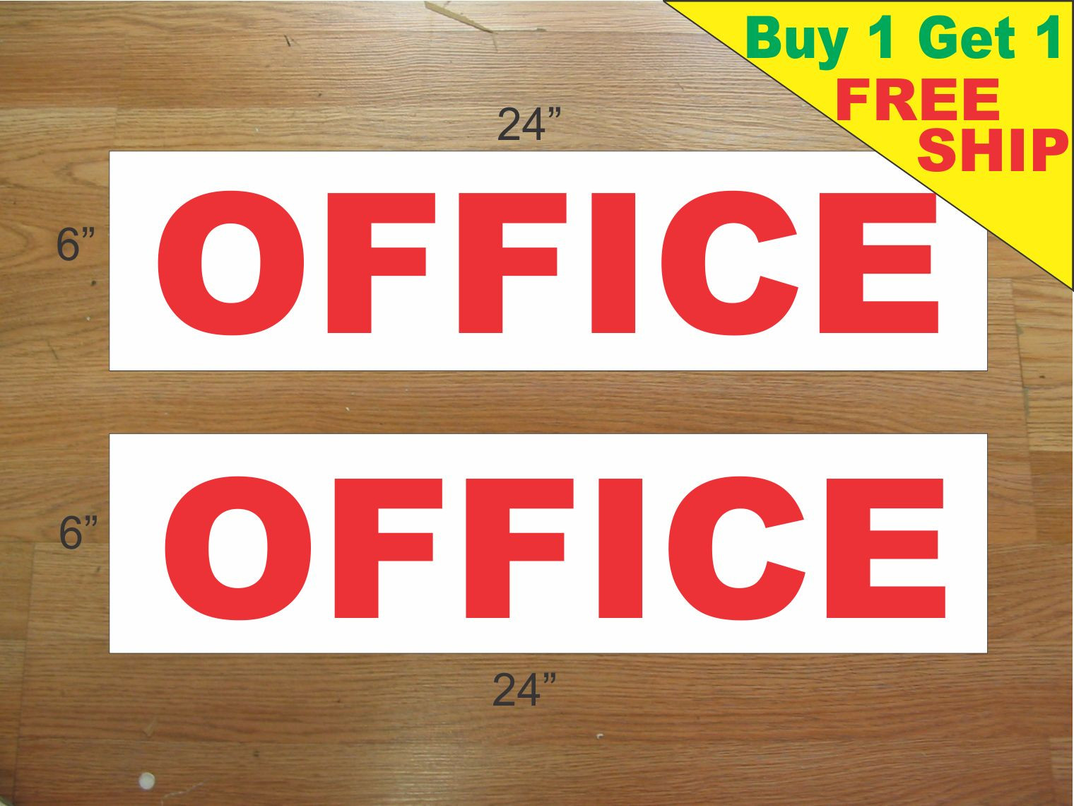 OFFICE 6&Prime;x24&Prime; REAL ESTATE RIDER SIGNS Buy 1 Get 1 FREE 2 Sided Plastic
