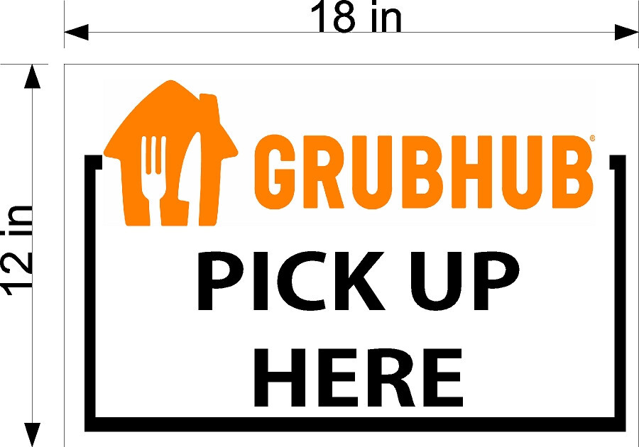 12&Prime; x 18&Prime; PVC SIGN GRUBHUB PICK UP HERE RESTAURANT SIGN FOR DELIVERY