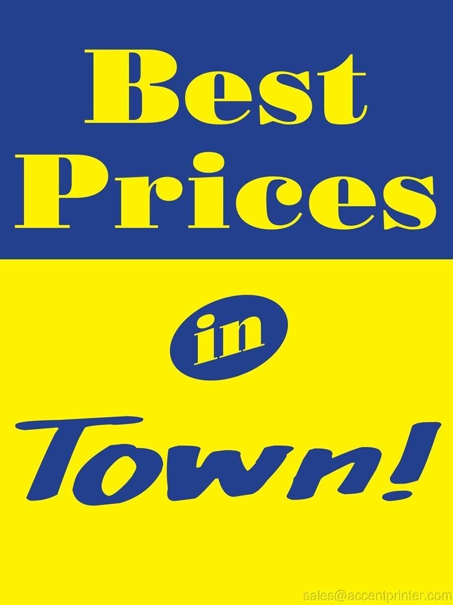 Best Prices in Town | Retail Window Display Sign | 18&Prime;W x 24&Prime;H