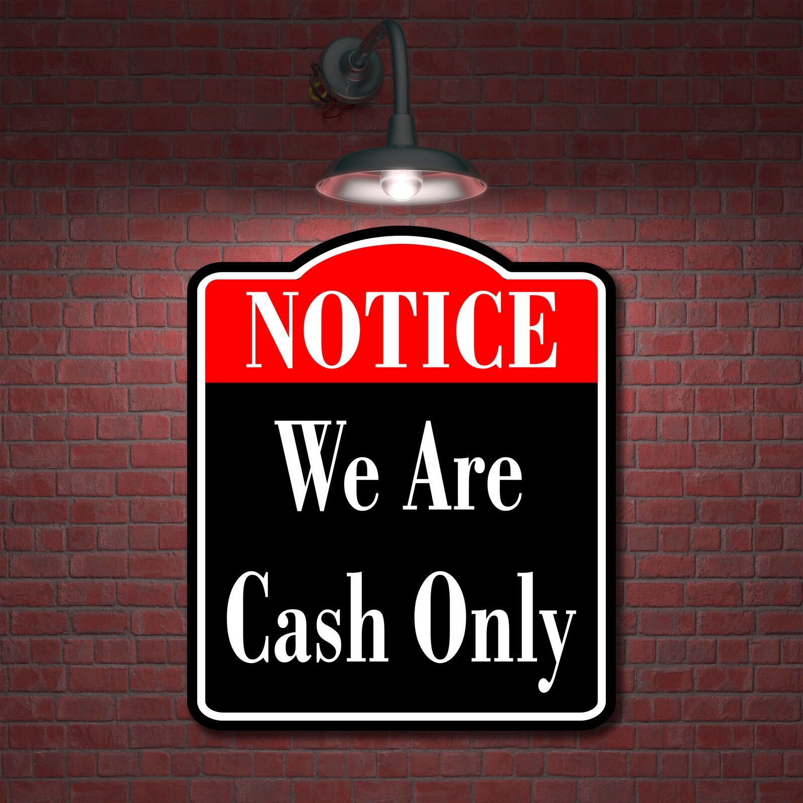 Notice We Are Cash Only BLACK Aluminum Composite Sign
