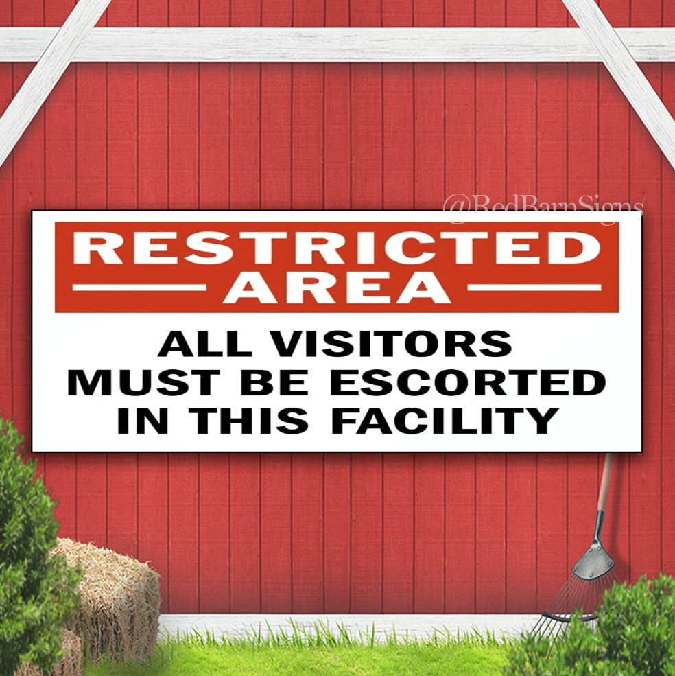 All Visitors Escorted Facility Indoor Outdoor Banner Sign with grommets