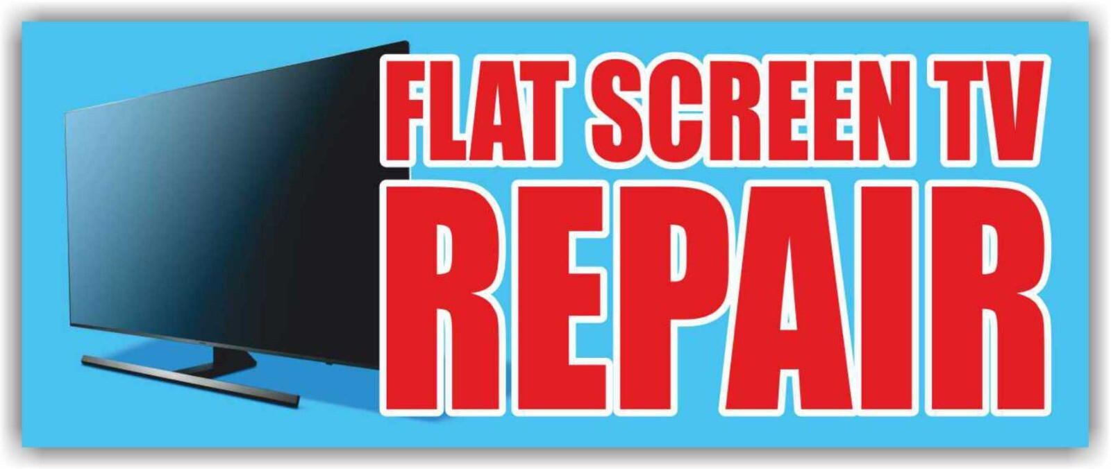 FLAT SCREEN TV REPAIR Advertising Banner Vinyl Mesh Sign service plasma lcd fix