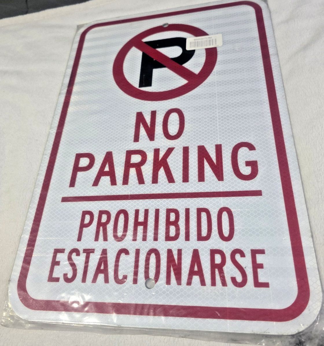 New Commercial Metal Sign Bilingual « No Parking » « Prohibido Estacionars 18×12 in
