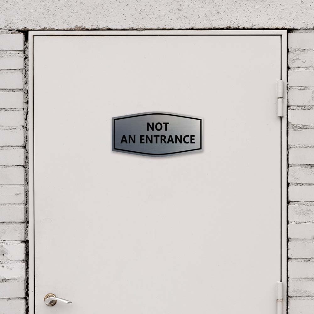 Fancy Not An Entrance Sign Brushed Silver Large Wall Door Office Decor