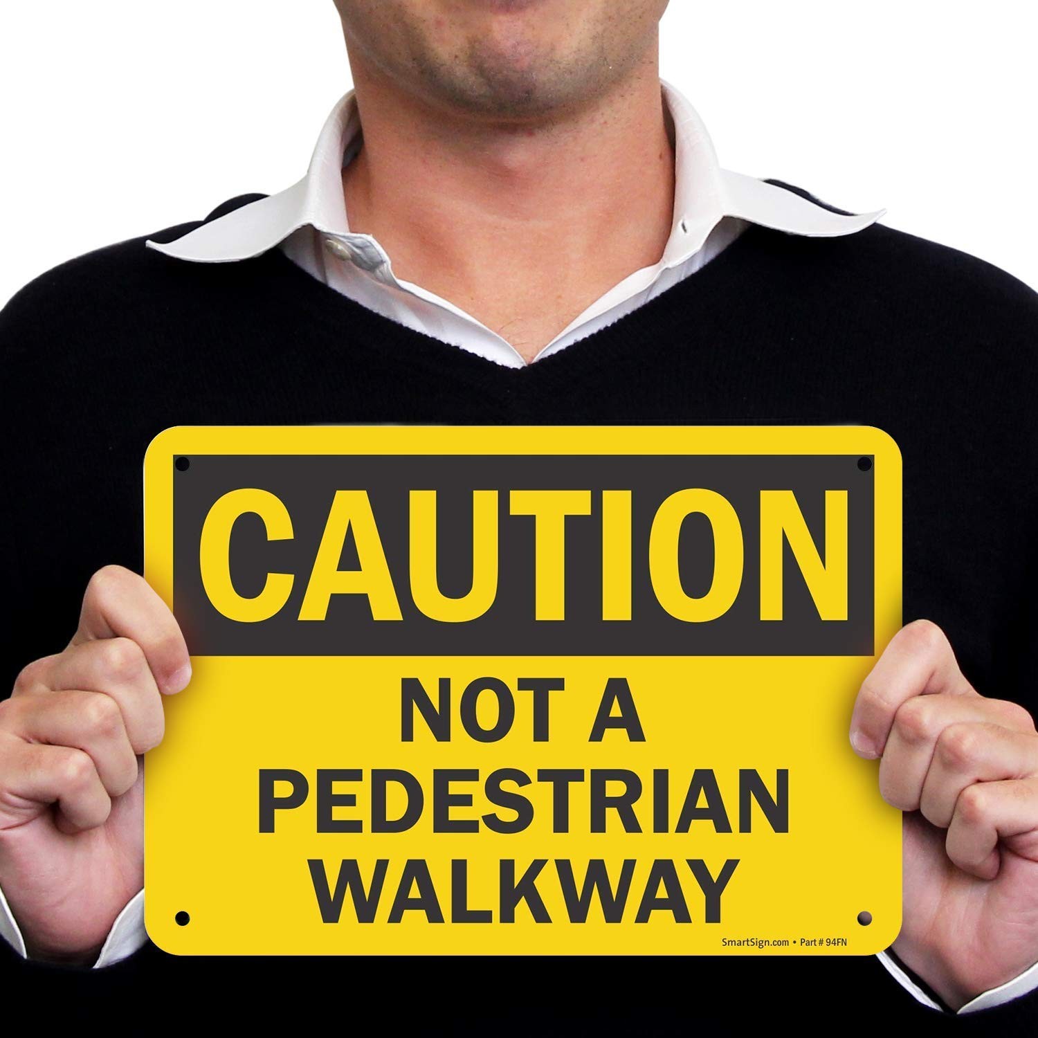 7×10 Caution – Not a Pedestrian Walkway Sign, Aluminum, Safety Warning