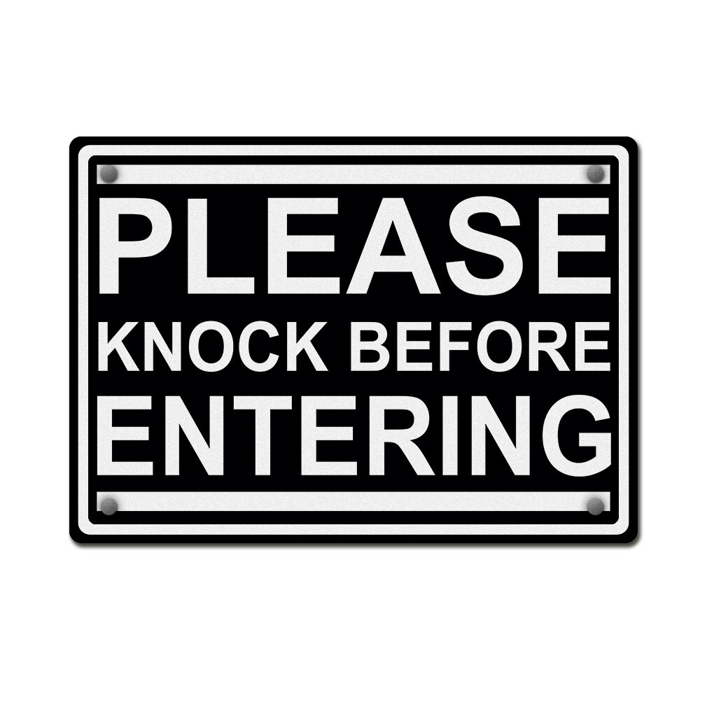 Aluminum Horizontal Metal Sign Please Knock Before Entering Door