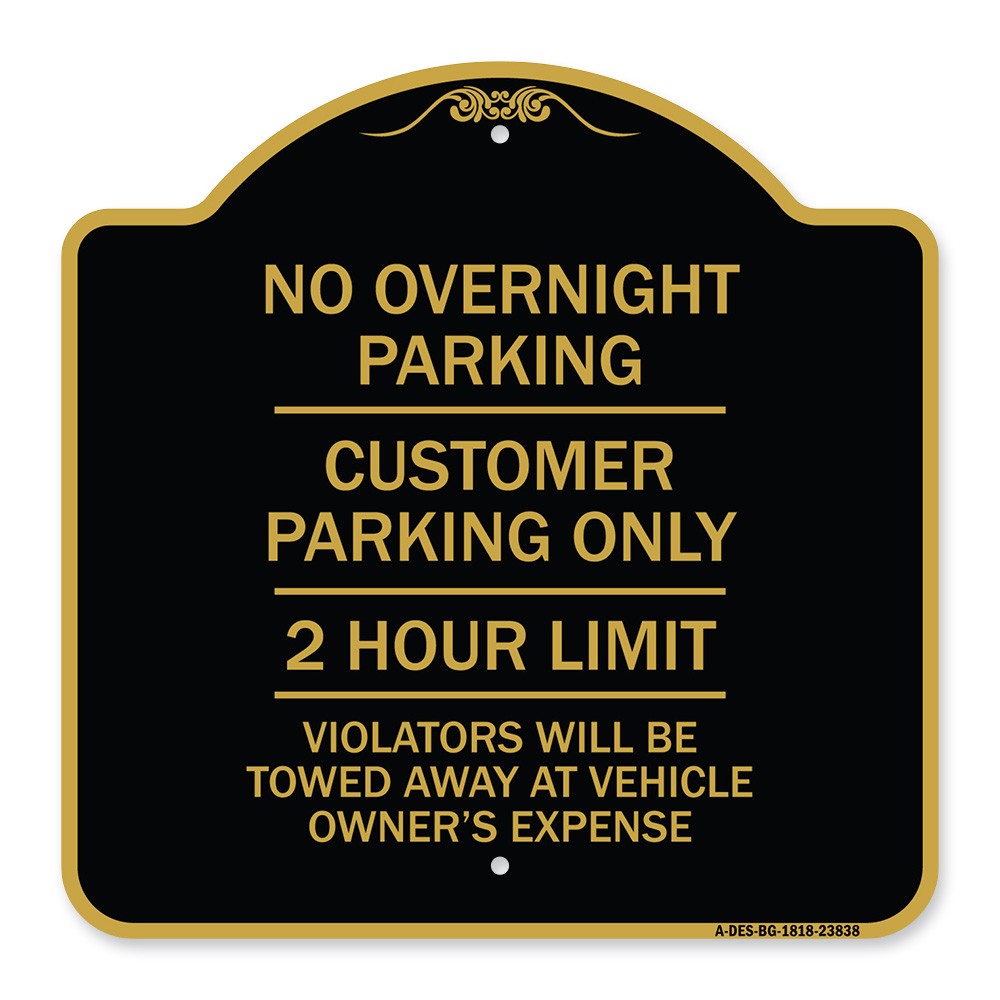 No Overnight Parking Customer Parking Only 2 Hour Limit Violators Will Be Towed