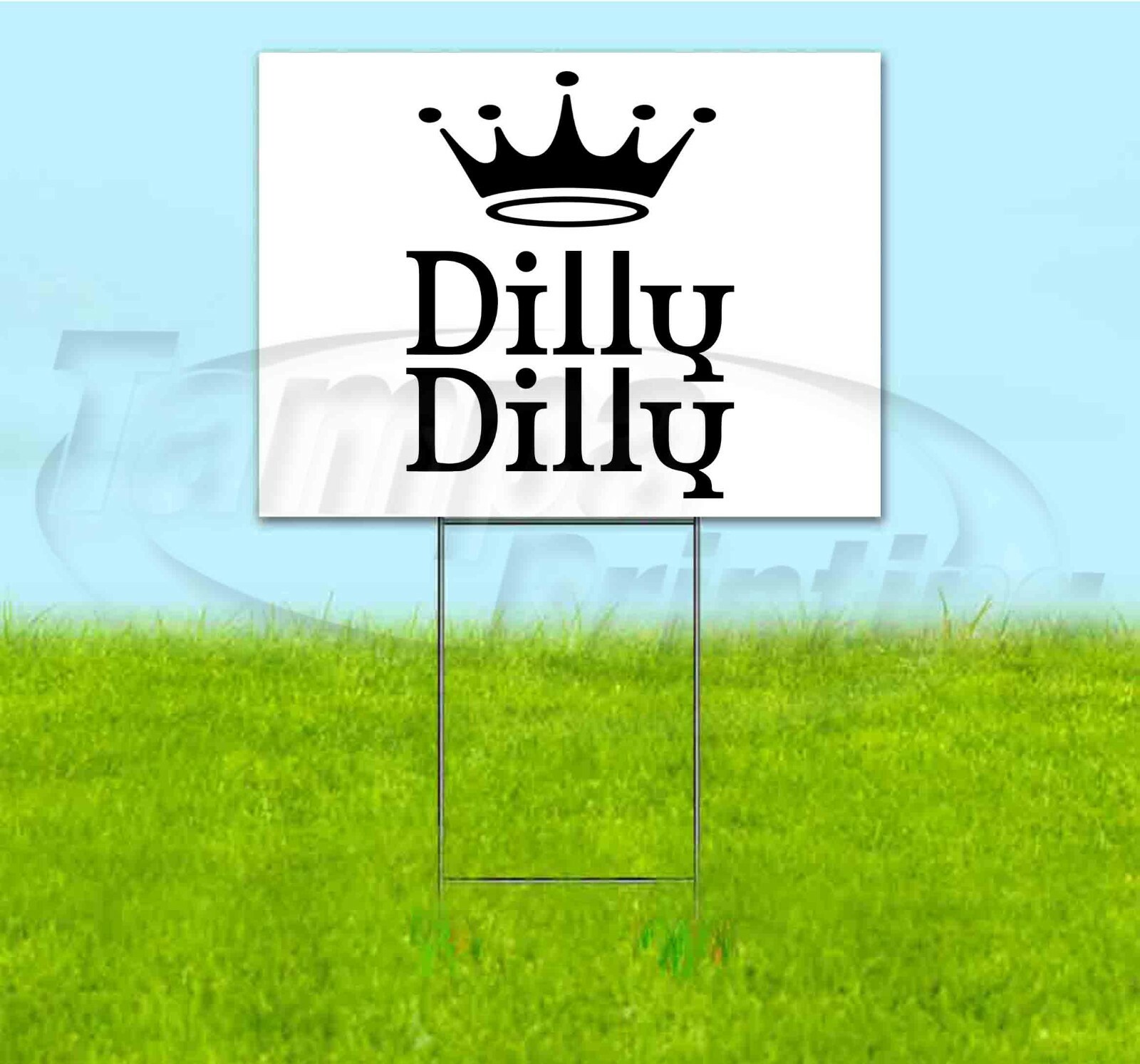 DILLY DILLY 18×24 Yard Sign WITH STAKE Corrugated Bandit USA BUSINESS BEER