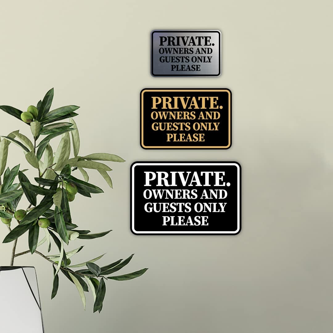Classic Framed Private. Owners and Guests Only Please Wall or Door Sign