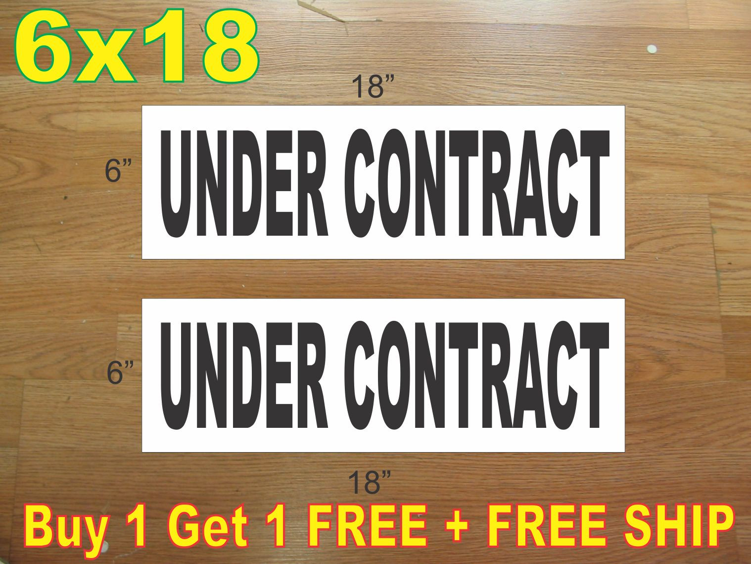 6&Prime;x18&Prime; UNDER CONTRACT Black REAL ESTATE RIDER SIGNS Buy 1 Get 1 FREE 2 Sided