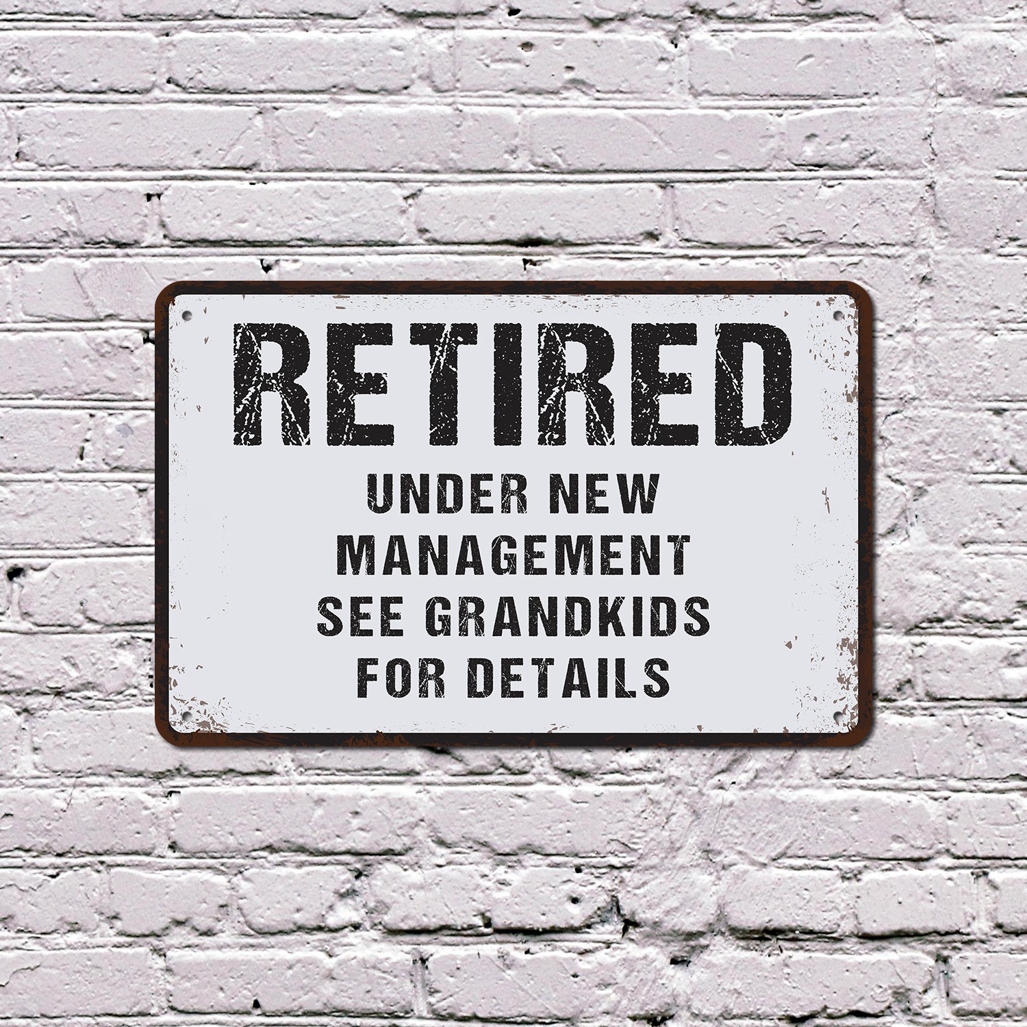 Retired Under New Management See Grandkids For Details Sign Schedule Set By