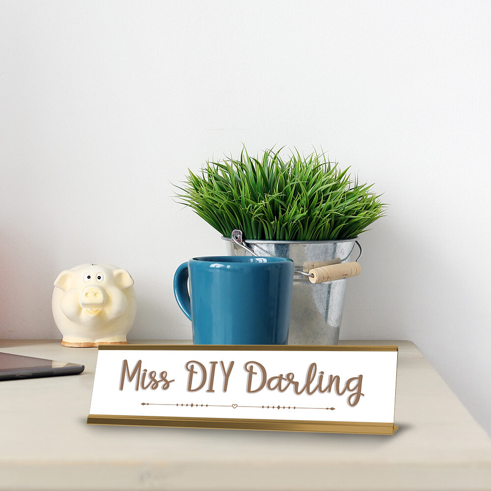 Miss DIY Darling Gold Frame Desk Sign (2×8&Prime;)