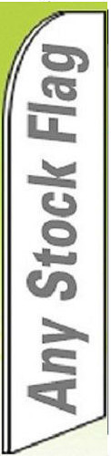 « ANY STOCK FLAG-MUST BUY 3 OR MORE » super flag swooper mix match pick you choose