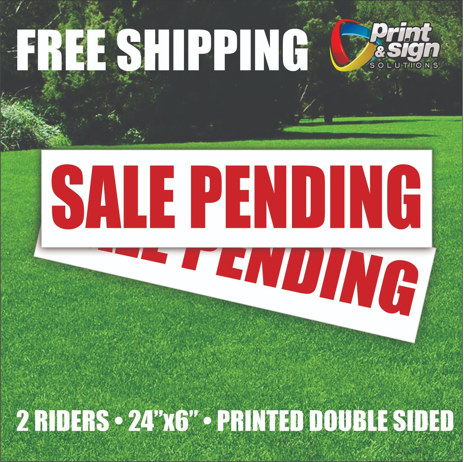 TWO SALE PENDING 6&Prime;x24&Prime; REAL ESTATE RIDER SIGN 2 Sided HOMES PLASTIC REALTOR