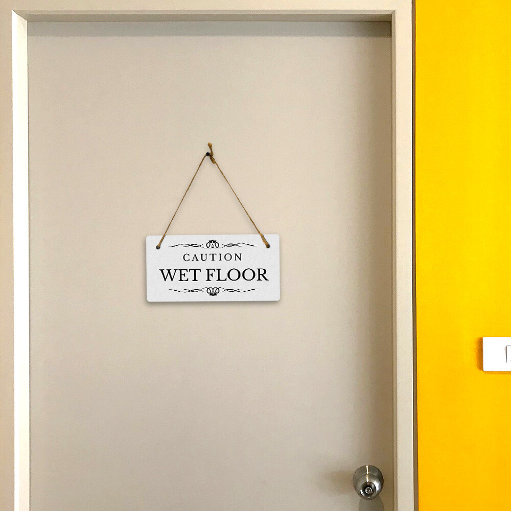 Caution: Wet Floor 5&Prime; x 10&Prime; Hanging Wall or Door Sign | Rustic Twine