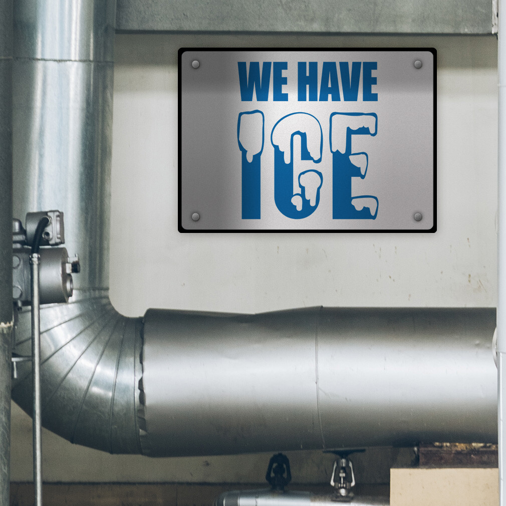 Aluminum Horizontal Metal Sign We Have Ice Business Lunch Room and Break White