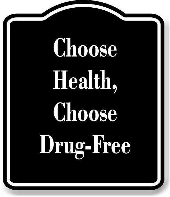 Choose Health Choose Drug-Free BLACK Aluminum Composite Sign