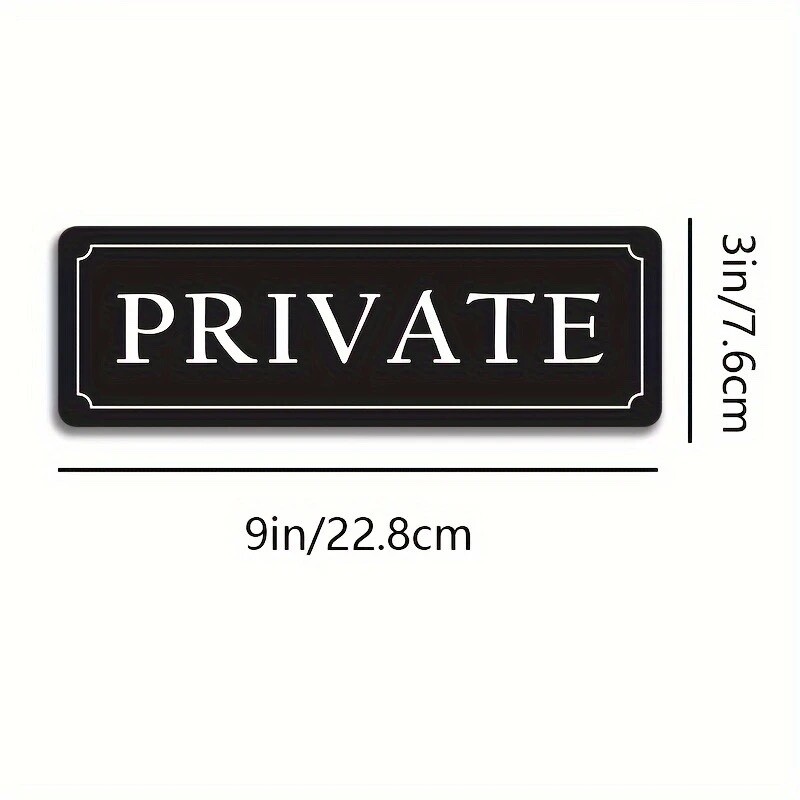 « PRIVATE » SIGN H. D. Durable Acrylic, Easy Stick-On for Home & Office Use 3&Prime;X 9&Prime;