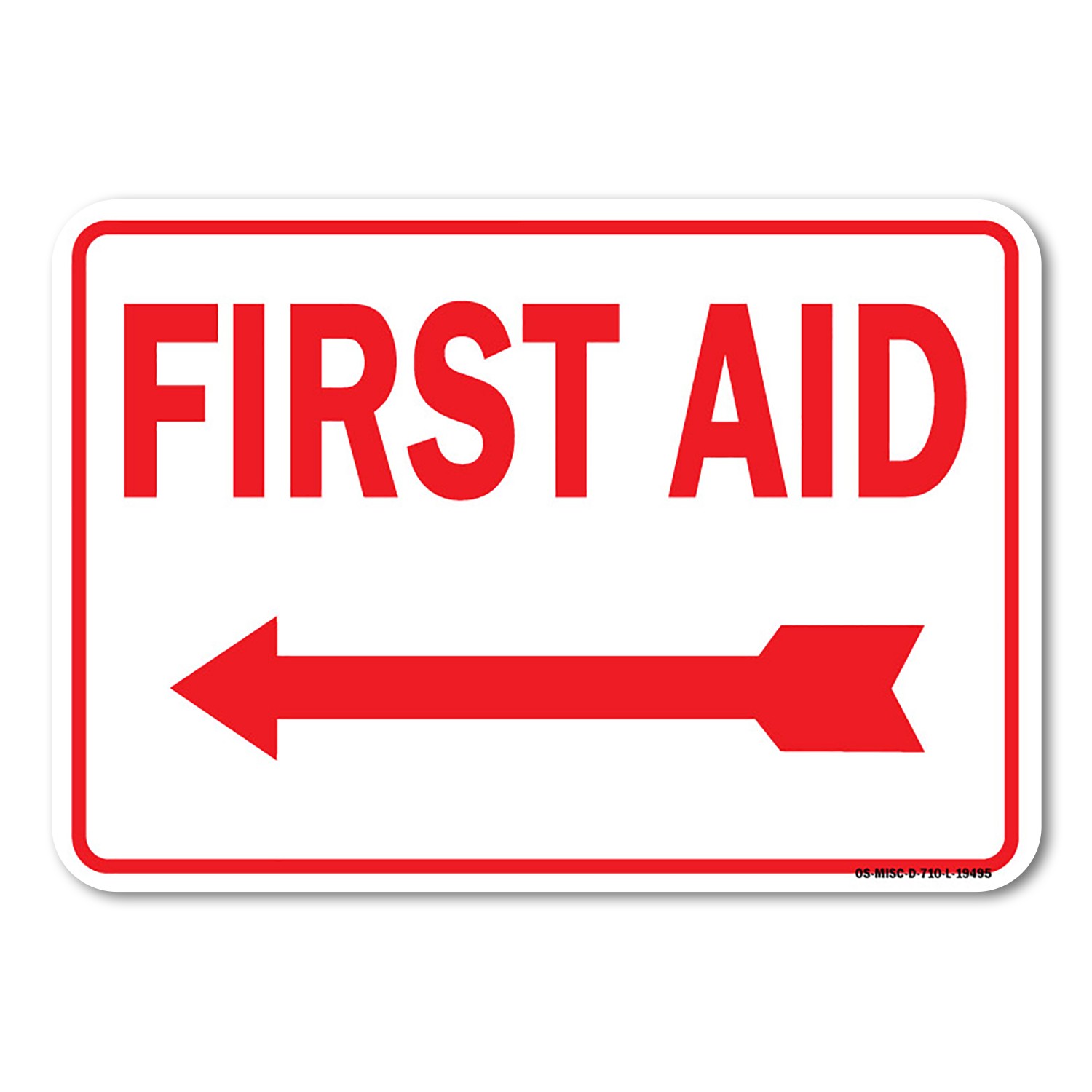 First Aid with Left Arrow (red on white) Sign Metal Plastic Decal