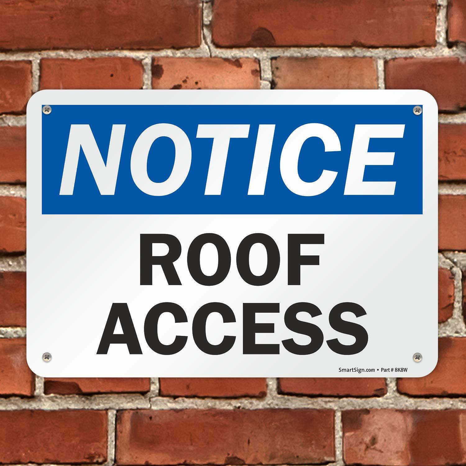 7×10 inch Notice Roof Access Plastic Sign for Building Maintenance Safety