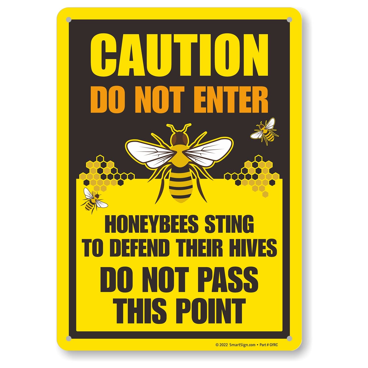 10 x 14 inch “Caution – Do Not Enter, Honeybees Sting To Defend Hives” Metal …