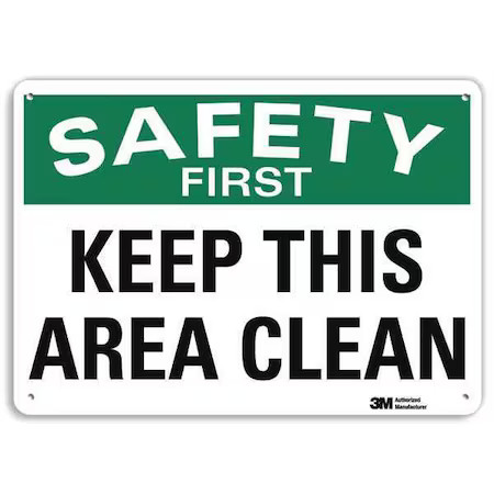 Lyle U7-1215-Na_14X10 Safety First Keep This Area Clean, 10 In X 14 In,
