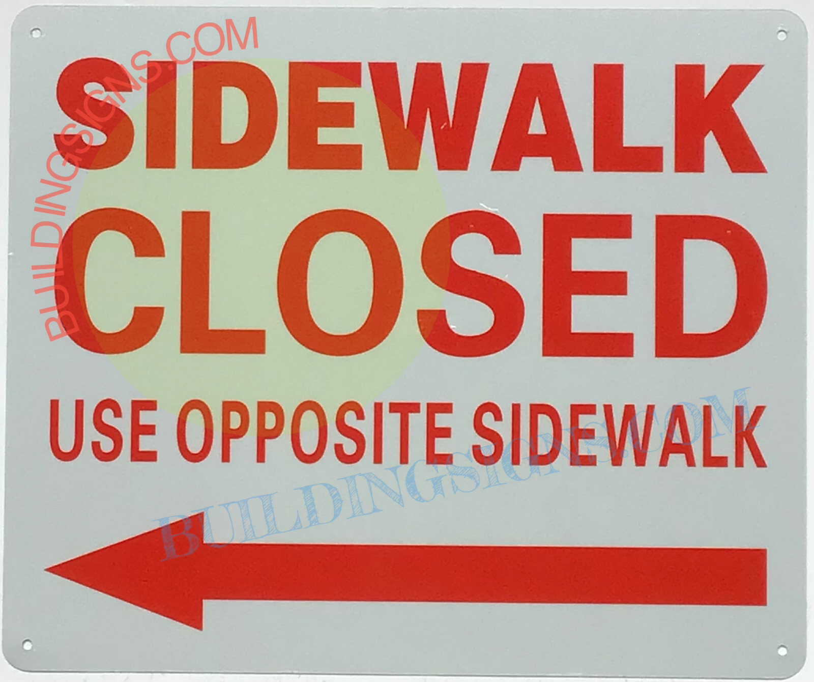 SIDEWALK CLOSED USE OPPOSITE SIDEWALK ARROW LEFT SIGN,(10X12, White-REF24-1027