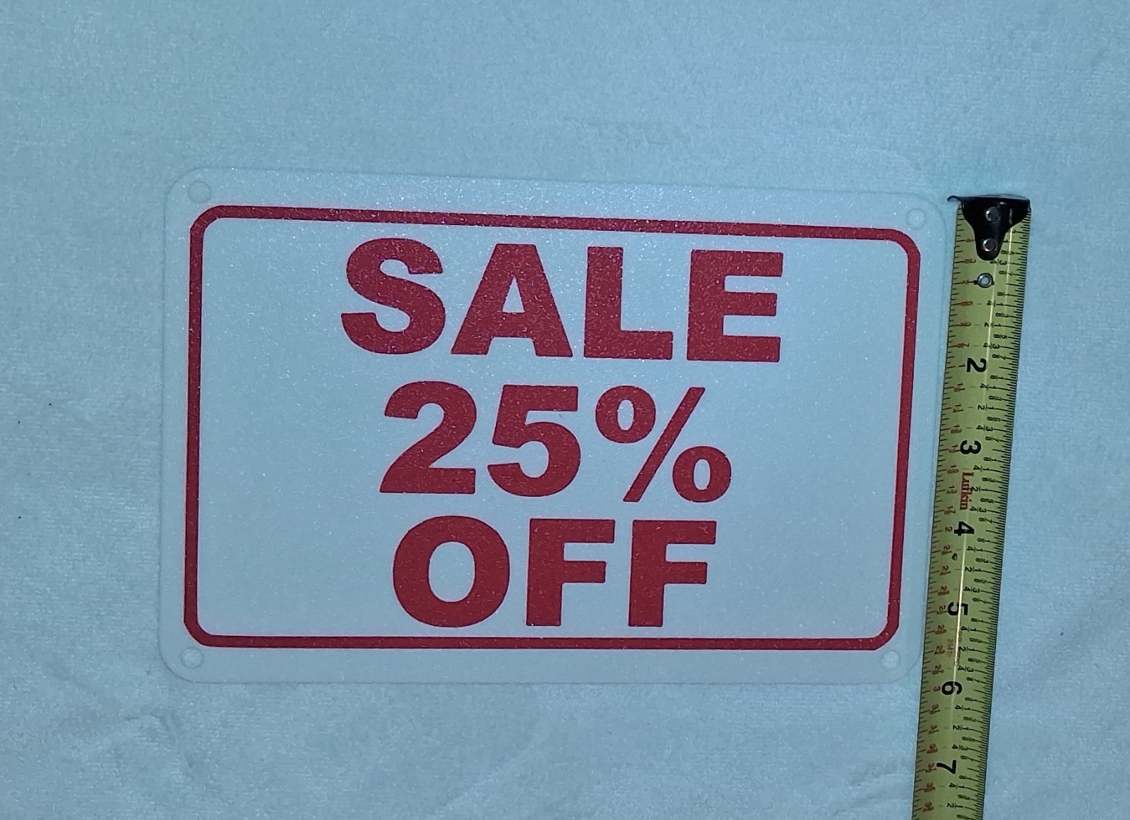 6&Prime; x 9&Prime; SALE 25% OFF Sign Plastic w/mounting holes for screws or « zip ties ».