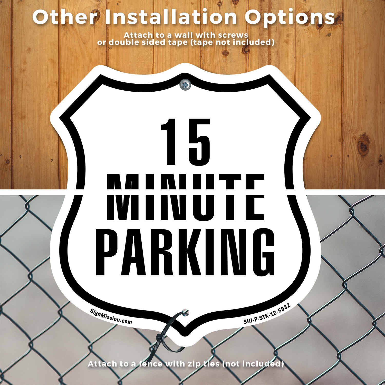 15 Minute Parking Shield Shaped Sign With Stake Crafted in the USA